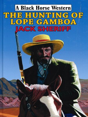 cover image of The Hunting of Lope Gamboa